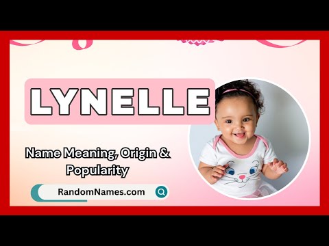 Lynelle - Baby Girl Name Meaning, Origin & Popularity - RandomNames.com