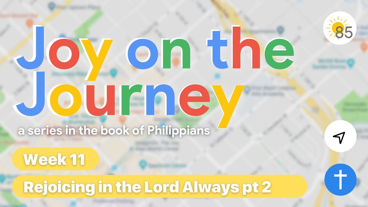 Rejoicing in the Lord Always Pt.2