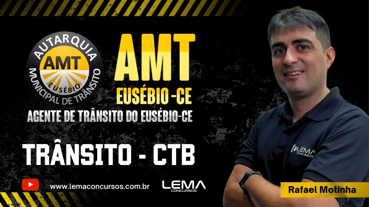 Aula 1 - Autarquia Municipal de Trânsito do Eusébio - Legislação de Trânsito | Lema Concursos