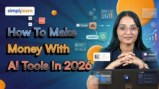 How To Make Money With AI Tools In 2026 | Learn To Generate Passive Income Using AI | Simplilearn