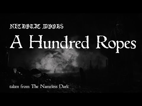 Necrotic Woods - A Hundred Ropes
