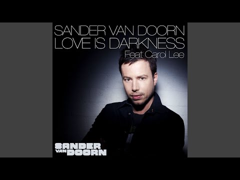Love Is Darkness (feat. Carol Lee) (Radio Mix)