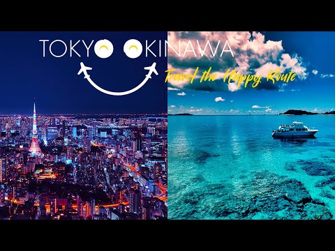 TOKYO OKINAWA Travel the Happy Route 2022