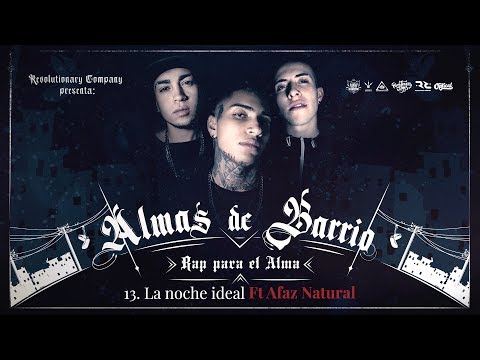 Almas De Barrio - 13. La Noche Ideal Ft Afaz Natural (Audio)
