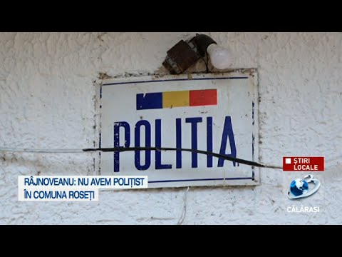 Râjnoveanu: Nu avem polițist în comuna Roseți