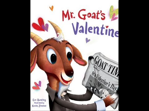 Mr.  Goat's Valentine - Read Aloud