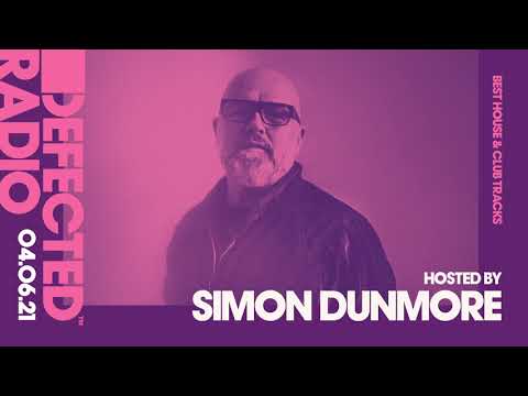 Defected Radio Show - Best House & Club Tracks Special (Hosted by Simon Dunmore)