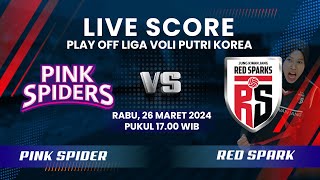 LIVE SCORE Pink Spiders vs Red Sparks di Liga Voli Putri Korea, Apakah Megawati Ukir Sejarah?