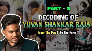 Decoding Of Yuvan Shankar Raja -2  Part 2  Coffee 