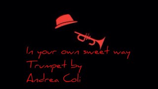 IN YOUR OWN SWEET WAY Chet Baker Trumpet By Andrea Coli