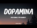 Peso Pluma Tito Double P Dopamina Letra Lyrics