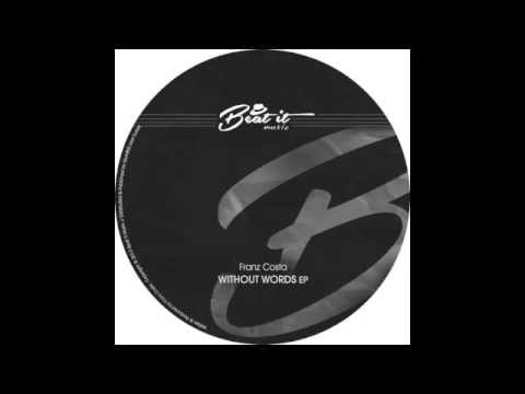 BTM014 Franz Costa - Without Words EP
