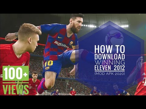 HOW TO DOWNLOAD WINNING ELEVEN 2012 MOD APK (2020)100%%WORKING ✌️✌️