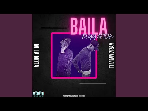 Baila Reggaeton (feat. M La Nota)