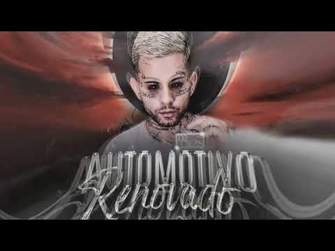 AUTOMOTIVO RENOVADO 06 🧙‍♂️💿- MCS GW E MAGRINHO ( DJS GRZS E GH7 )