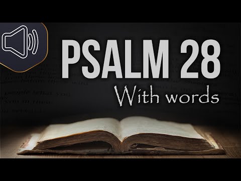 Psalm chapter 28 King James Version (KJV) Audio | Holy Bible reading