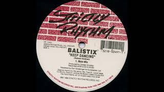 Balistix - Keep Dancing (Main Mix) (1996)