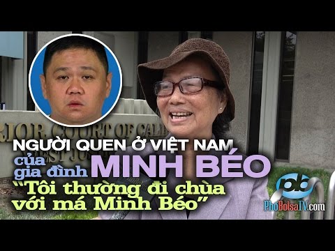 Người quen gia đình: "Minh Béo hay làm từ thiện. Qua đây gặp nạn thấy cũng tội."