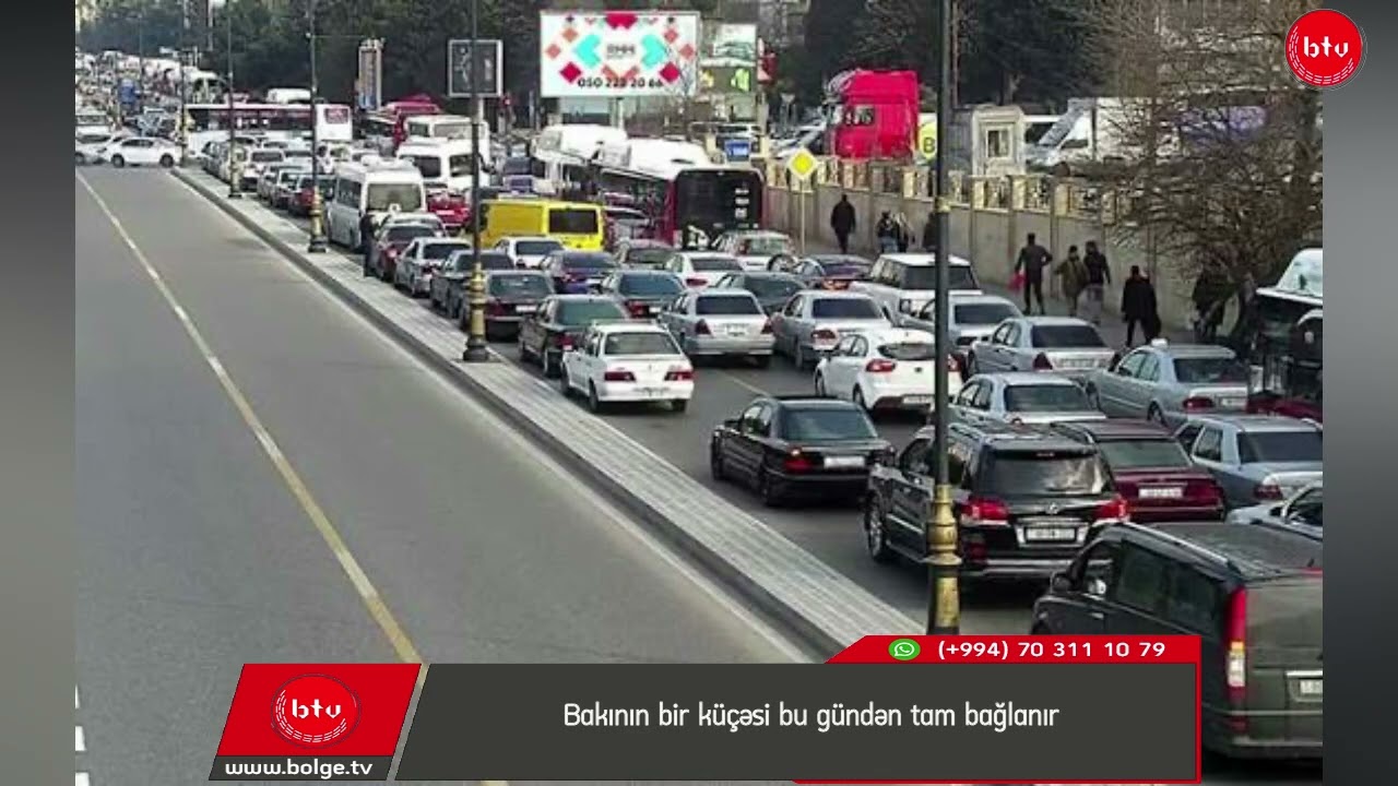 Bakının bir küçəsi bu gündən tam bağlanır