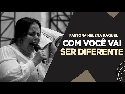 Pastor Helena Raquel | With You It Will Be Different - Message