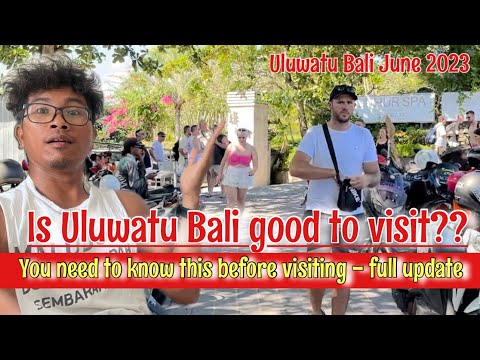 Uluwatu Bali, Is Uluwatu good to visit? You need to know this before visiting-full video June 2023