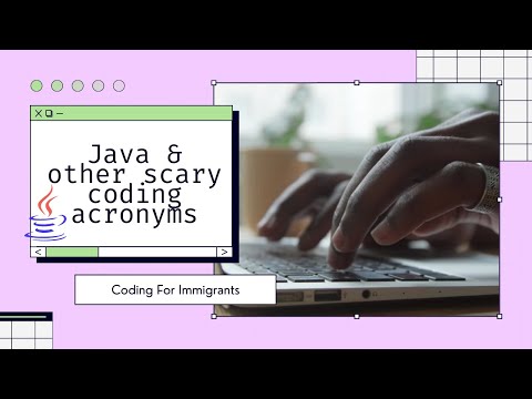 Java & Other Scary Coding Words Workshop - Coding For Immigrants (CFI)