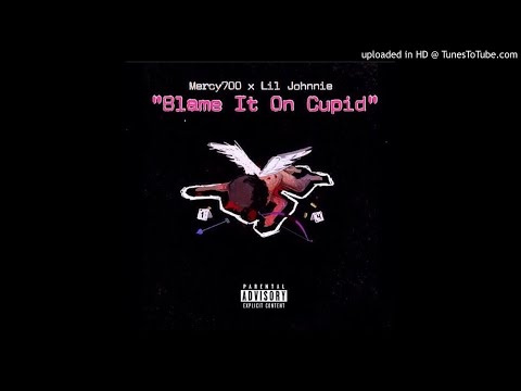 Mercy700 Feat. Lil Johnnie (The Devils Angel) - Blame It On Cupid
