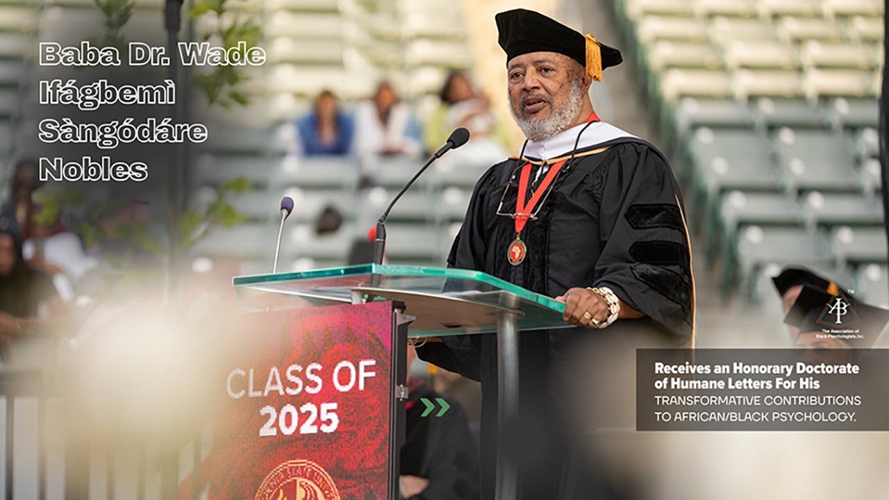 Baba Dr. Wade Ifágbemì Sàngódáre Nobles Receives an Honorary Doctorate of Humane Letters 🏆✊🏾
