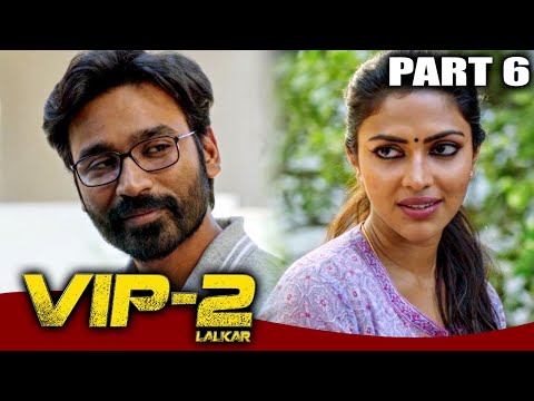 VIP 2 Lalkar - Part 6 l Superhit Comedy Hindi Dubbed Movie | Dhanush, Kajol, Amala Paul