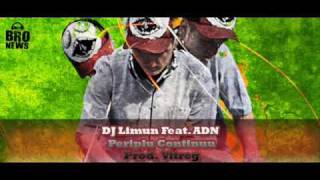 DJ Limun feat. ADN - Periplu Continuu (Prod. Vitreg)