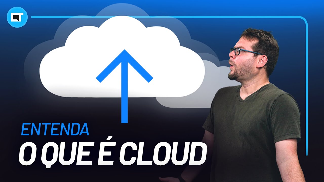 O que é esse tal de Cloud?