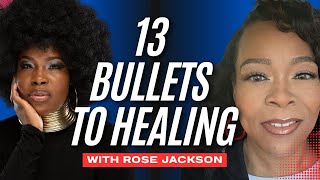 From 13 Bullets to Healing: Rose’s Story of Survival, Faith &amp; Love