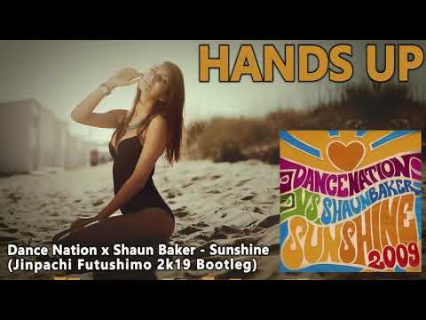 Dance Nation vs. Shaun Baker - Sunshine (Jinpachi Futushimo Bootleg)