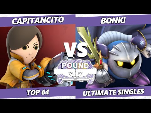 Pound 2022 Top 64 - Capitancito (Mii Gunner) Vs. BONK! (Meta Knight) SSBU Smash Ultimate Tournament