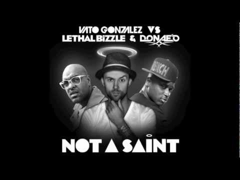 Vato Gonzalez vs Lethal Bizzle & Donae'O - Not A Saint (Andi Durrant Remix) [Official Audio]