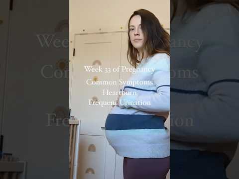 33 weeks pregnant symptoms