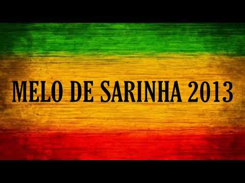 Melo de Sarinha 2013 ( Limpo )