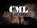 CML Last Response Official Video