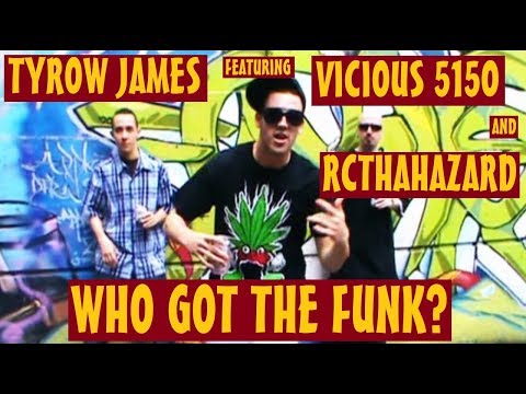 Tyrow James f/ Vicious 5150 & RcThaHazard - "Who Got The Funk?" [Official Video]