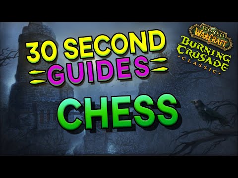 Chess event - 30 Second Guides - Karazhan