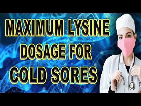 Maximum Lysine Dosage For Cold Sores