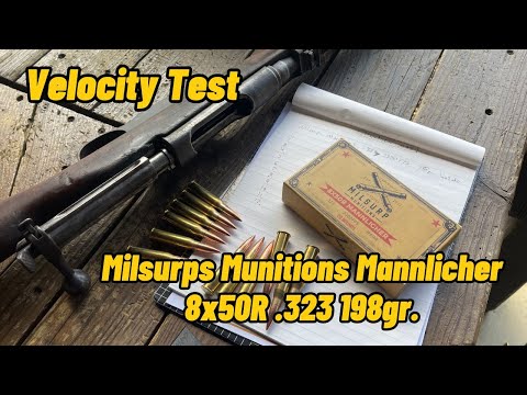 Milsurp Munitions Mannlicher 8x50R .323 198gr. Ammunition Velocity Test