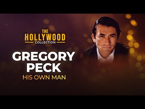 Gregory Peck - His Own Man | The Hollywood Collection (Full Biography)