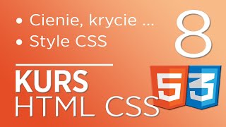 8. Kurs HTML &amp; CSS - cienie, krycie, gradienty i inne style CSS