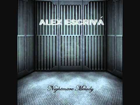 Alex Escrivá - Nightmare Melody