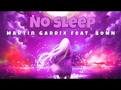 【Nightcore】→ No Sleep || Martin Garrix ft. BONN ✘ Lyrics