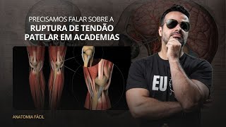 AO VIVO: Precisamos falar sobre a ruptura de tendão patelar em academias - #anatomiafacil