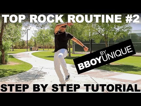 How To Breakdance | Top Rock Routine #2 | Step by Step Tutorial | by Bboy Unique