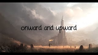 Onward &amp; Upward (Lyric Video) - Ft. Fleurie II Produced by Tommee Profitt
