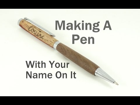 Making a Wooden Pen With a Name on It : 6 Steps (with Pictures) -  Instructables
